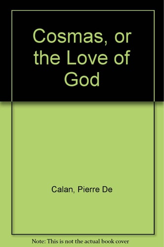 Cosmas: Or, The Love of God