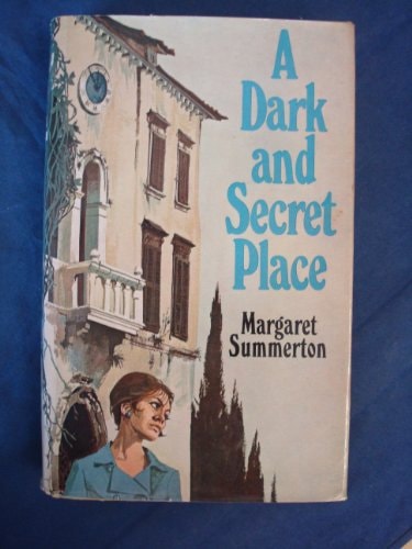 A Dark and Secret Place
