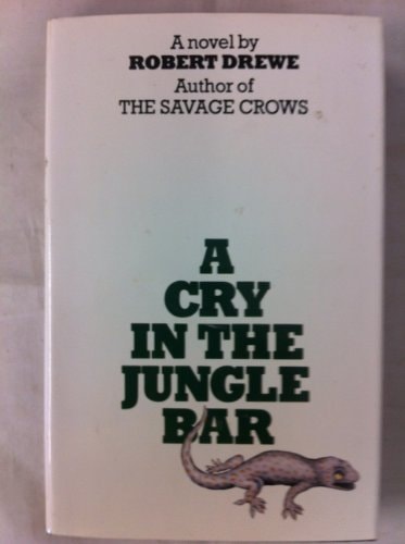 A Cry in the Jungle Bar