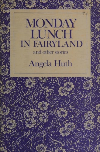 Monday Lunch in Fairyland, and Other Stories