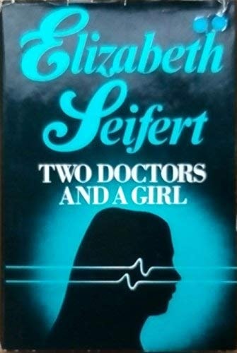 Two Doctors and a Girl