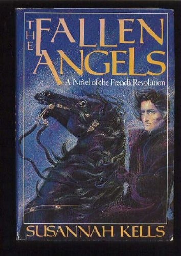 The Fallen Angels: A Novel of the French Revolution
