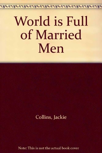The World Is Full of Married Men
