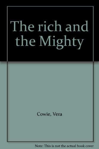 The Rich and the Mighty