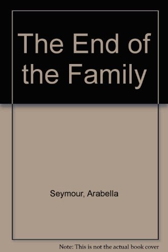 The End of the Family