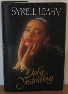 Only yesterday