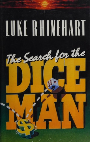 Search for the Dice Man