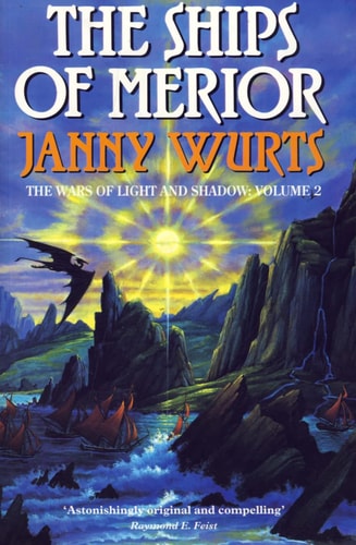 The Ships of Merior: Wars of Light and Shadow