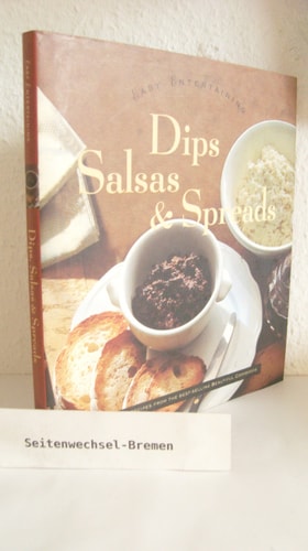Dips, Salsas, and Spreads
