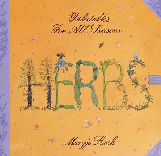 Herbs: Delectables for All Seasons