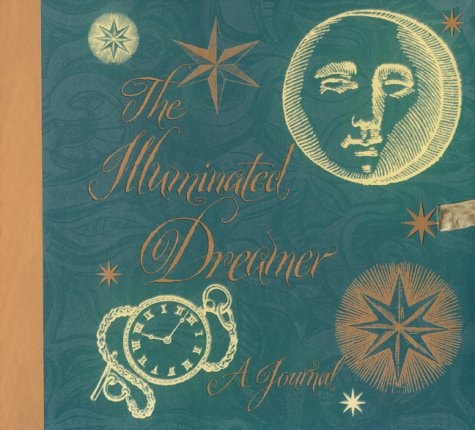 The Illuminated Dreamer: A Journal