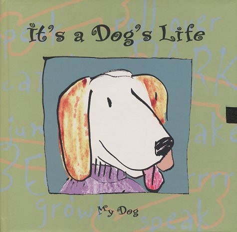 It's a Dog's Life: Journal for Your Pet