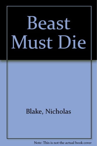The Beast Must Die