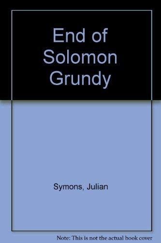 The End of Solomon Grundy