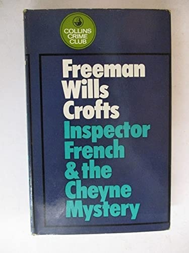 Inspector French and the Cheyne Mystery