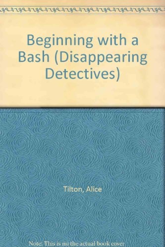 Beginning with a Bash: Leonidas Witherall Investigates