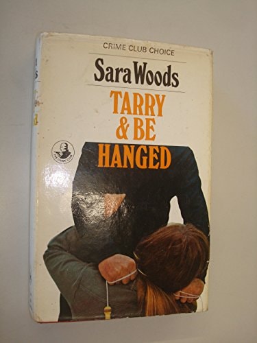 Tarry and Be Hanged