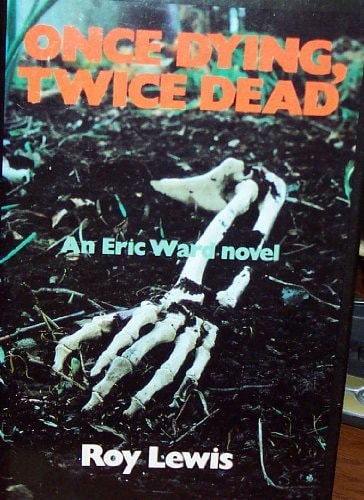 Once Dying, Twice Dead