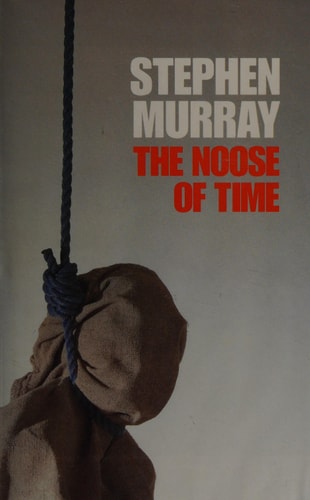 The Noose of Time