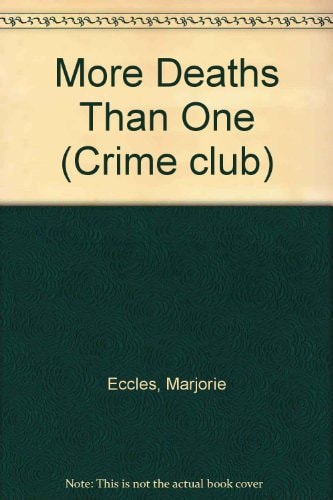 More Deaths Than One