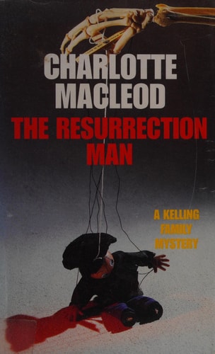 The Resurrection Man A Kelling Family Novel