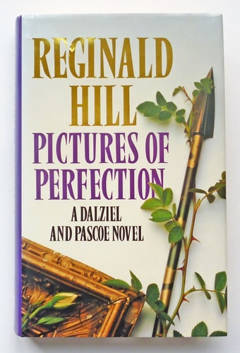 Pictures of Perfection: A Dalziel and Pascoe Novel