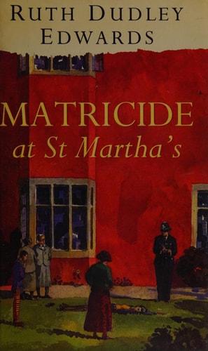 Matricide at St Martha's