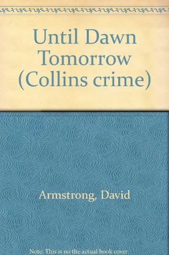 Until Dawn Tomorrow (Collins crime)