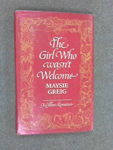 Girl Who Wasn't Welcome