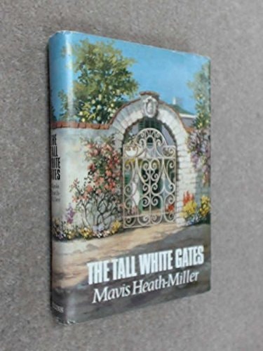 The Tall White Gates
