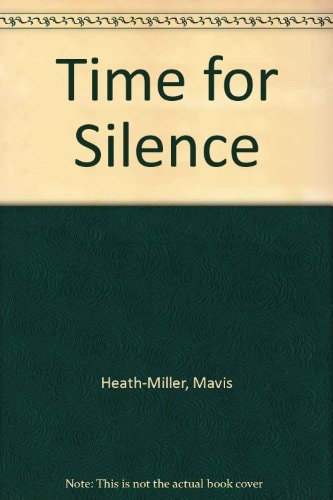 A Time for Silence