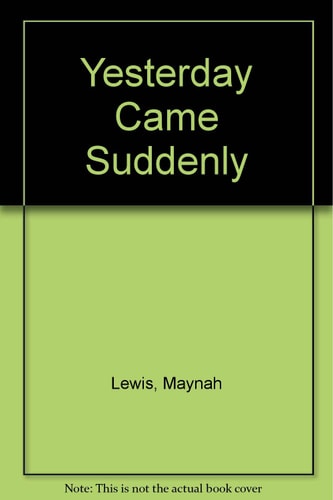 Yesterday Came Suddenly
