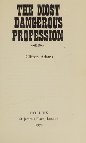 Most Dangerous Profession