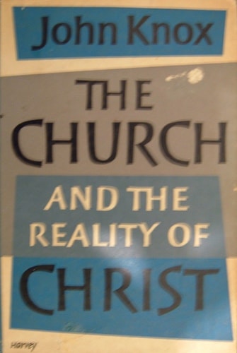 The Church and the Reality of Christ