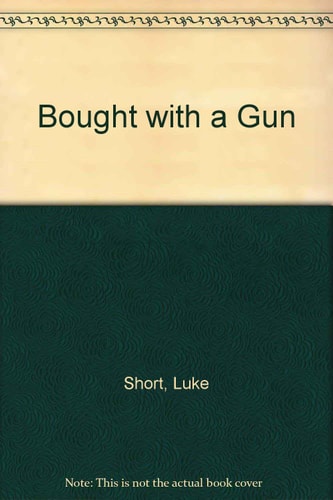 Bought with a Gun