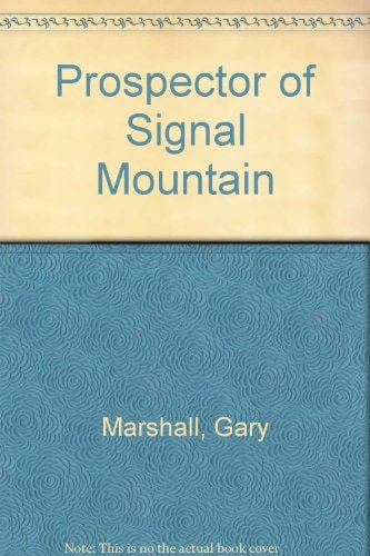Prospector of Signal Mountain