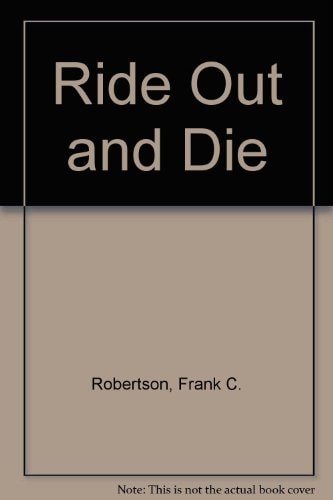 Ride Out and Die