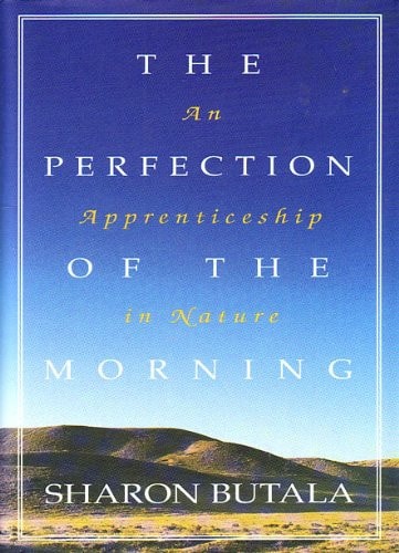 The Perfection of the Morning: An Apprenticeship in Nature