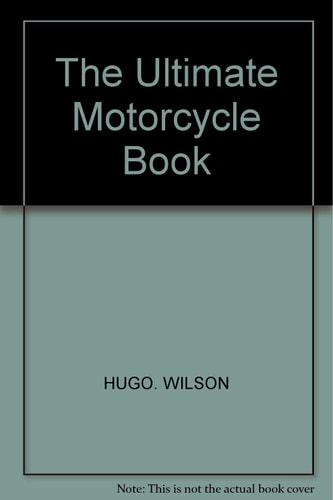The Ultimate Motorcycle Book