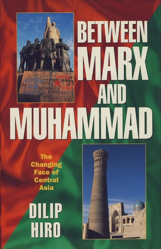 Between Marx and Muhammad: The Changing Face of Central Asia