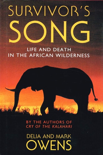 Survivor's Song: Life and Death in an African Wilderness