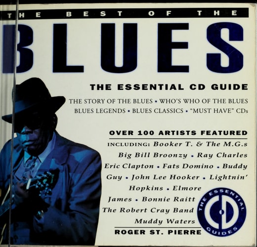 The Best of the Blues: The Essential CD Guide