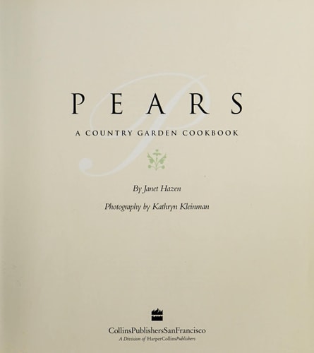 Pears: A Country Garden Cookbook