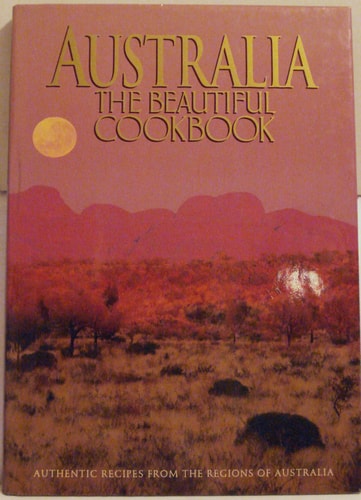 Australia the Beautiful Cookbook