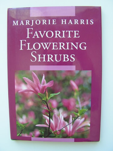 Marjorie Harris's Favorite Flowering Shrubs