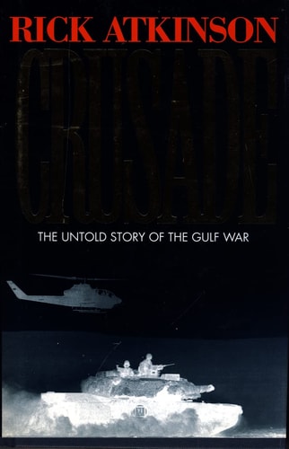 Crusade: The Untold Story of the Gulf War