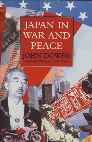 Japan in War and Peace: Essays on History, Culture and Race