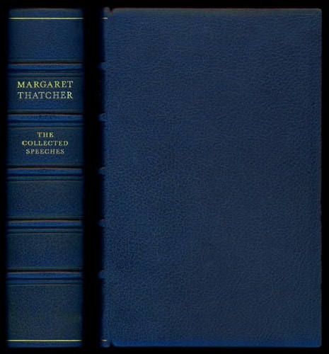 The Collected Speeches of Margaret Thatcher