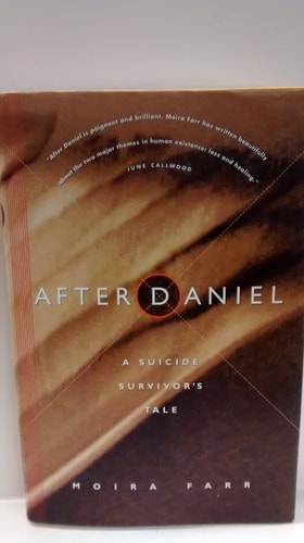 After Daniel: A Suicide Survivor's Tale