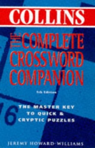 The Complete Crossword Companion: The Master Key to Quick & Cryptic Puzzles